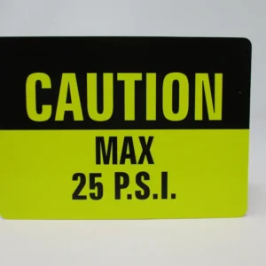 Yellow caution sign indicating 25 PSI